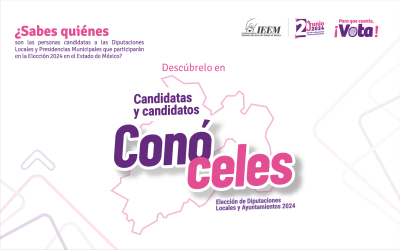 EN FUNCIONES, EL SISTEMA CANDIDATAS Y CANDIDATOS “CONÓCELES” DEL IEEM