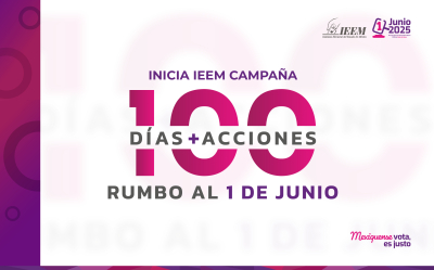 INICIA IEEM CAMPAÑA 100 DÍAS + ACCIONES