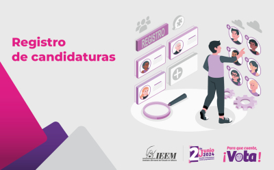 IEEM CONTINÚA CON ETAPA DE REGISTRO DE CANDIDATURAS  PARA EL PROCESO ELECTORAL LOCAL 2024
