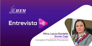 Exhorta IEEM a las y los ciudadanos insaculados a fungir como Funcionarios de Mesa Directiva de Casilla: Laura Daniella Durán Ceja en entrevista con Mario García Huicochea
