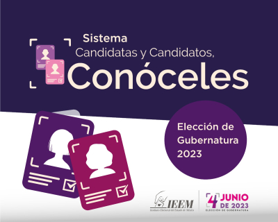 IEEM PROMUEVE EL VOTO INFORMADO A TRAVÉS DEL  SISTEMA “CANDIDATAS Y CANDIDATOS, CONÓCELES”