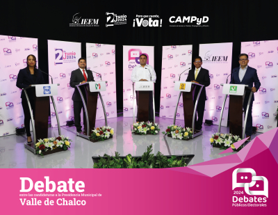 ORGANIZA IEEM DEBATES ENTRE LAS CANDIDATURAS A LAS PRESIDENCIAS MUNICIPALES DE VALLE DE CHALCO, TECÁMAC, CALIMAYA, IXTLAHUACA Y MELCHOR OCAMPO