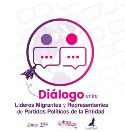 IEEM CONVOCA A DIÁLOGO ENTRE LÍDERES MIGRANTES Y REPRESENTANTES DE PARTIDOS POLÍTICOS DE LA ENTIDAD